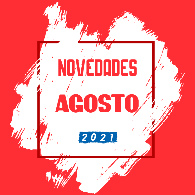 Novedades Agosto 2021